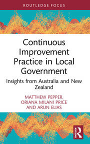 Continuous Improvement Practice in Local Government : Insights from Australia and New Zealand