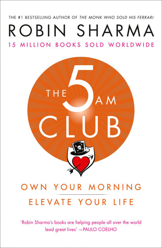 The 5am Club : Change Your Morning, Change Your Life