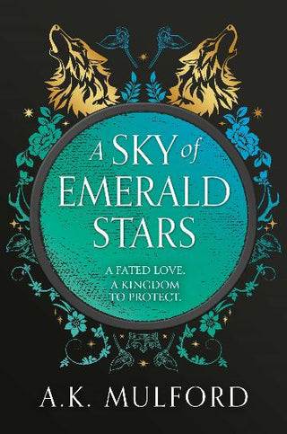 A Sky of Emerald Stars: The Golden Court Series Book 2