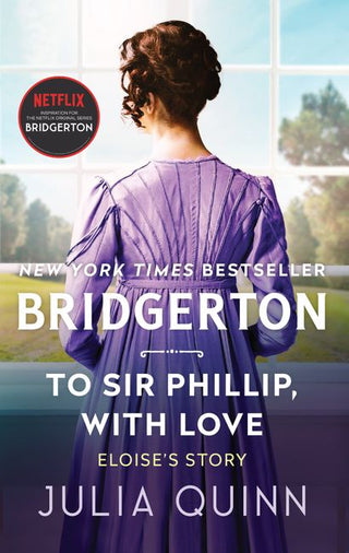 To Sir Phillip with Love : Bridgerton Series Book 5