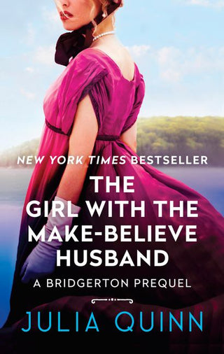 The Girl with the Make-Believe Husband : A Bridgerton Prequel 2