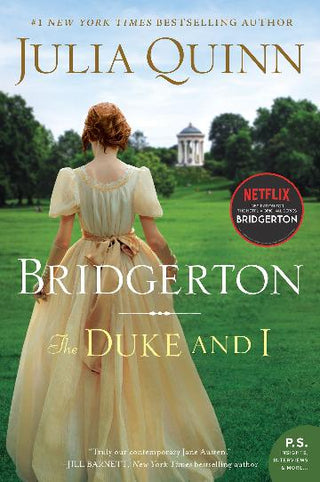 The Duke and I : Bridgerton Series Book 1