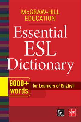 Mcgraw-Hill Education Essential ESL Dictionary