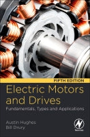 Electric Motors and Drives : Fundamentals Types and Applications