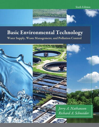 Basic Environmental Technology : Water Supply Waste Management and Pollution Control