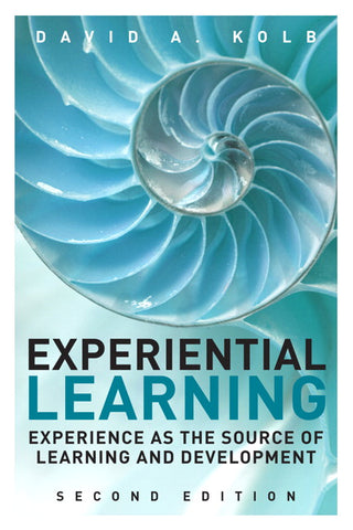 Experiential Learning : Experience as the Source of Learning and Development