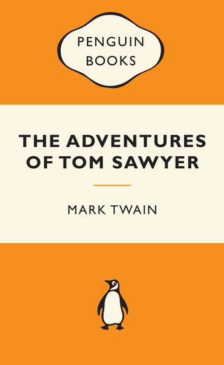 Adventures of Tom Sawyer : Popular Penguins