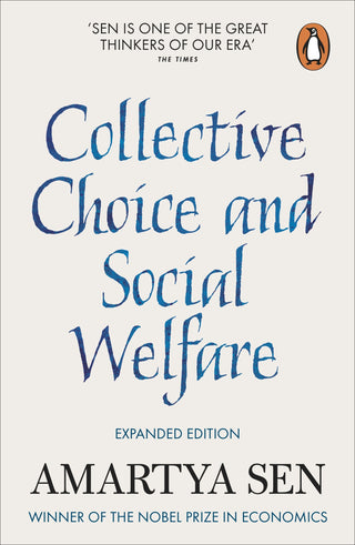 Collective Choice and Social Welfare Expanded Edition