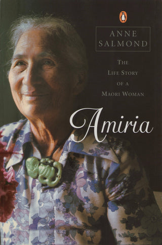 Amiria : The Life Story of a Maori Woman