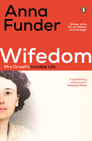 Wifedom: Mrs Orwell's Invisible Life