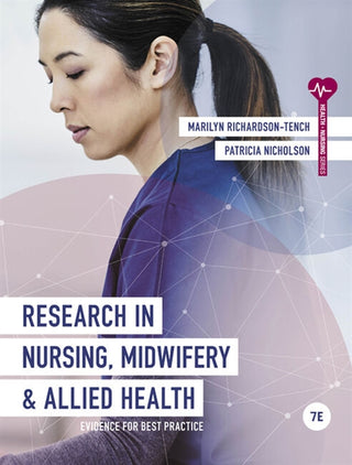 Research in Nursing Midwifery and Allied Health : Evidence for Best Practice ANZ edition