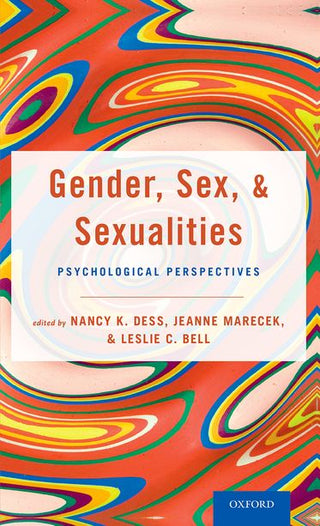 Gender Sex and Sexualities : Psychological Perspectives