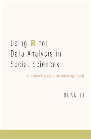 Using R for Data Analysis in Social Sciences : A Research Project-Oriented Approach