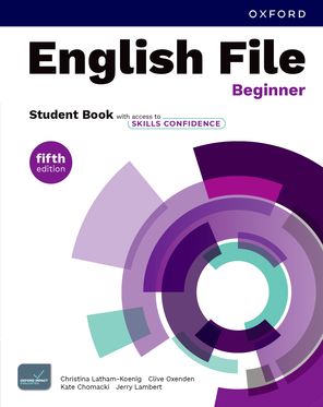 English File : Beginner Student Book with access to Skills Confidence