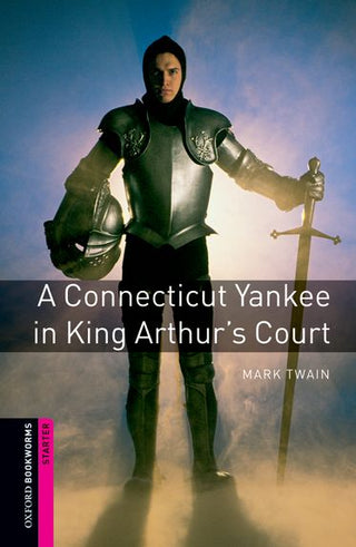 A Connecticut Yankee in King Arthur's Court : Bookworms Starters Graphic Novel Format