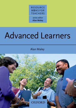 Advanced Learners : Resource Books for Teachers