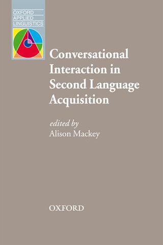 Conversational Interaction in Second Language Acquisition