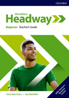 Headway 5th Edition : Beginner Teacher's Guide