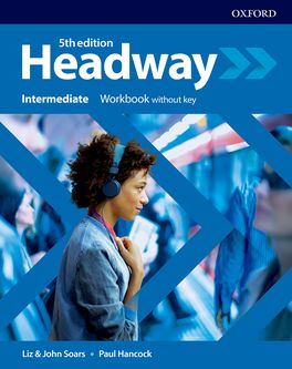 Headway 5th Edition : Intermediate Workbook Without Key