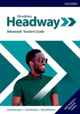 Headway 5th Edition : Advanced Teacher's Guide with Teacher-s Resource Center