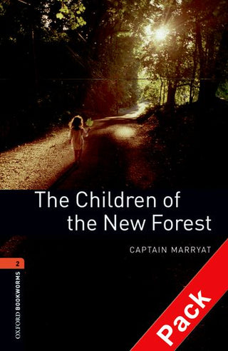 The Children of the New Forest : Oxford Bookworms Stage 2 Audio Pack