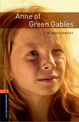 Anne of Green Gables : Oxford Bookworms Library Level 2