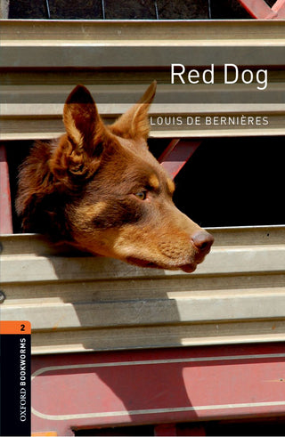 Red Dog :  Oxford Bookworms Library Level 2