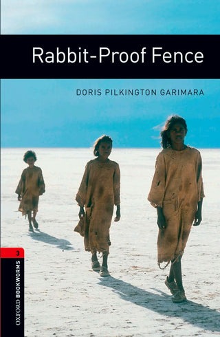 Rabbit-Proof Fence : Oxford Bookworms Library Level 3