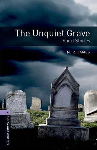 The Unquiet Grave : Short Stories : Oxford Bookworms Level 4