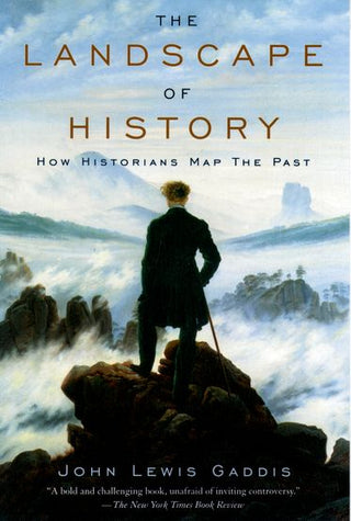 The Landscape of History : How Historians Map the Past