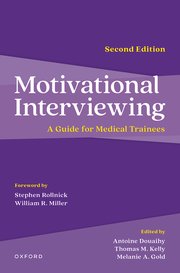 Motivational Interviewing : A Guide for Medical Trainees