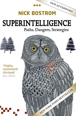 Superintelligence : Paths Dangers Strategies