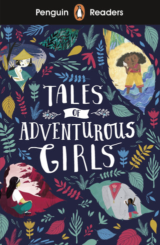 Tales of Adventurous Girls : Penguin Readers Level 1