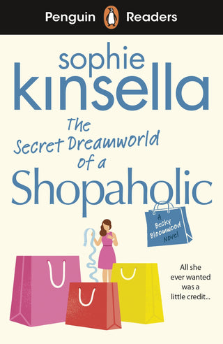 The Secret Dreamworld of a Shopaholic : Penguin Readers Level 3