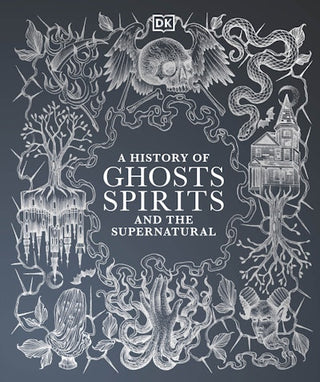 A History of Ghosts Spirits and Other Supernatural Phenomenon