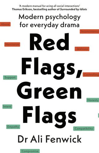 Red Flags, Green Flags : Modern Psychology for Everyday Drama