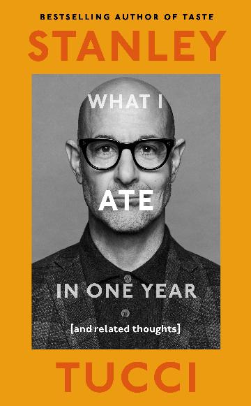 What I Ate in One Year: And Related Thoughts