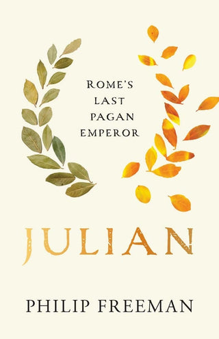 Julian : Rome's Last Pagan Emperor