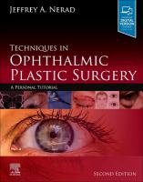 Techniques in Ophthalmic Plastic Surgery : A Personal Tutorial