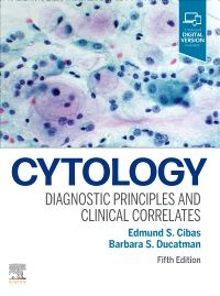 Cytology : Diagnostic Principles and Clinical Correlates