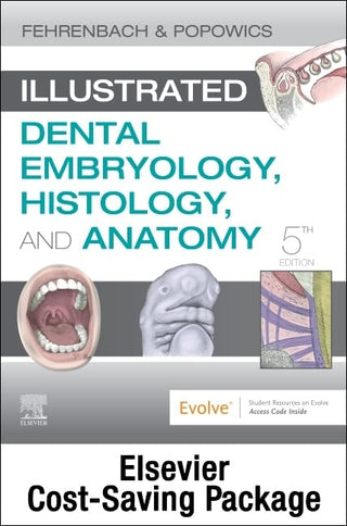 Illustrated Dental Embryology Histology and Anatomy : Text and Student Workbook Package