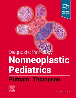 Diagnostic Pathology: Nonneoplastic Pediatrics