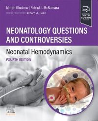 Hemodynamics and Cardiology : Neonatology Questions and Controversies