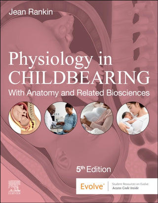 Physiology in Childbearing : With Anatomy and Related Biosciences