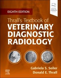 Thrall’s Textbook of Veterinary Diagnostic Radiology