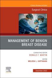 Management of Benign Breast Disease : An Issue of Surgical Clinics