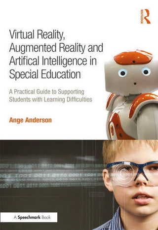 Virtual Reality Augmented Reality and Artificial Intelligence in Special Education