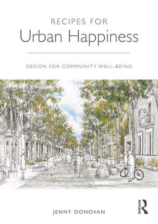 Recipes for Urban Happiness: Design for Community Well-being