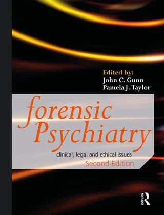 Forensic Psychiatry : Clinical Legal and Ethical Issues