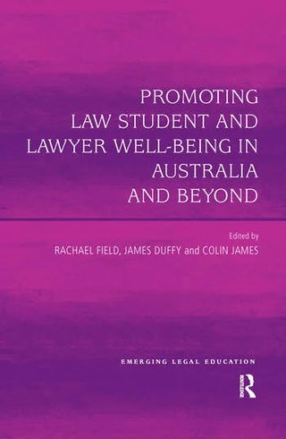 Promoting Law Student and Lawyer Well-Being in Australia and Beyond